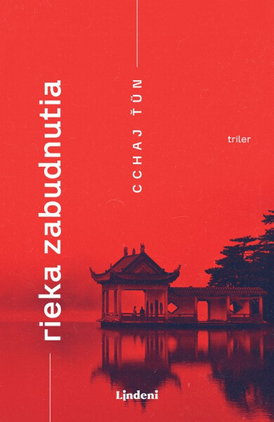 Rieka zabudnutia - Cchaj Ťün