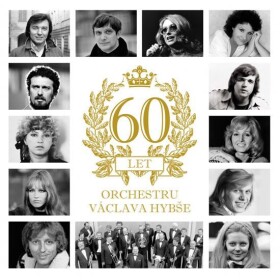 Václav Hybš: 60 Let orchestru Václava Hybše 2 CD - Václav Hybš