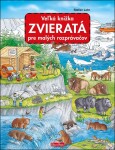 Veľká knižka ZVIERATÁ pre malých rozprávačov