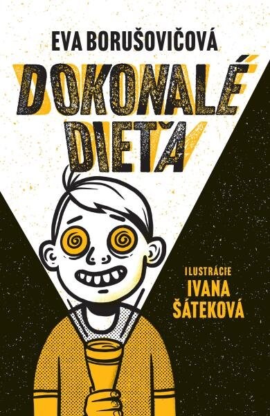 Dokonalé dieťa - Eva Borušovičová