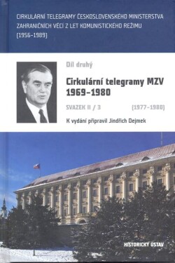 Cirkulární telegramy MZV 1969–1980, díl druhý svazek II/3 1977–1980