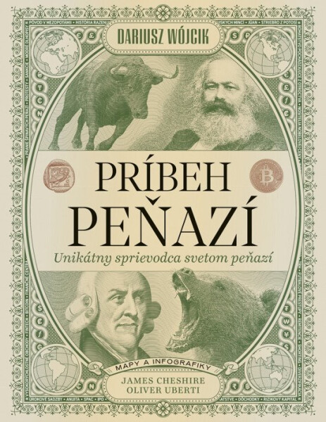 Príbeh peňazí: Unikátny sprievodca svetom financií (slovensky) - Dariusz Wójcik