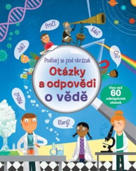 Otázky a odpovědi o vědě – Podívej se pod obrázek - Katie Daynes