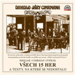 Všech 15 her a texty, na které se nedostalo (CD) - Ladislav Smoljak