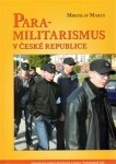 Para-militarismus České republice Miroslav Mareš