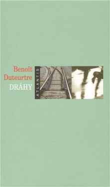 Dráhy Benoît Duteurtre