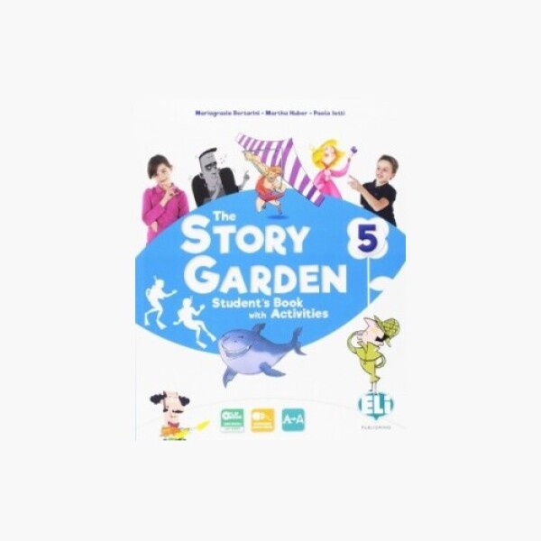 The Story Garden 5 Student's & Activity Book + Lapbook digital + ELILink - Iotti Paolo