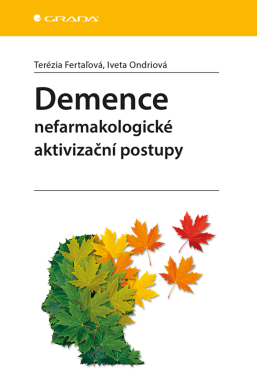 Demence - Fertaľová Terézia, Iveta Ondriová