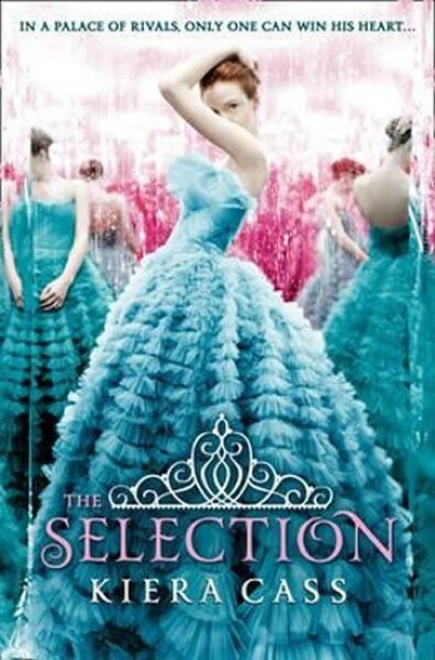 The Selection, 1. vydání - Kiera Cass