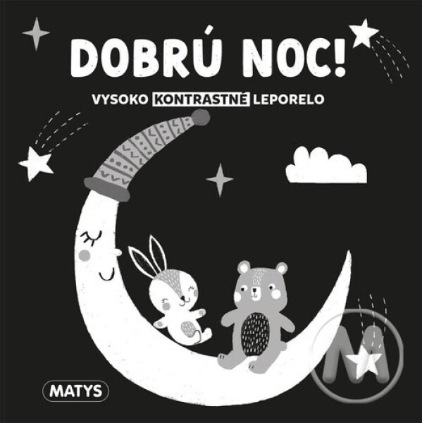 Dobrú noc! Vysoko kontrastné leporelo