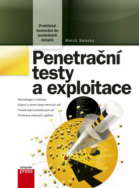 Penetrační testy a exploitace - Matúš Selecký