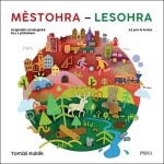 Městohra - Lesohra - Tomáš Kuklík