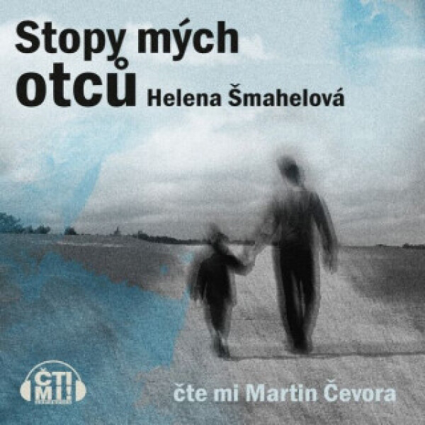 Stopy mých otců - Helena Šmahelová - audiokniha