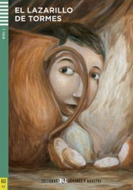 Lecturas ELI Jovenes y Adultos 2/A2: Lazarillo de Tormes + Downloadable Multimedia - Cristina Bartolomé Martínez