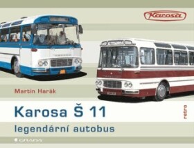 Karosa Š 11 - legendární autobus - Martin Harák - e-kniha