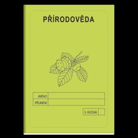 Přírodověda 5. ročník - školní sešit - Jitka Rubínová