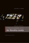 Moja cesta: Novosvetskej ulice do Nového sveta Peter Lizoň