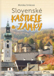 Slovenské kaštiele a zámky - Monika Srnková