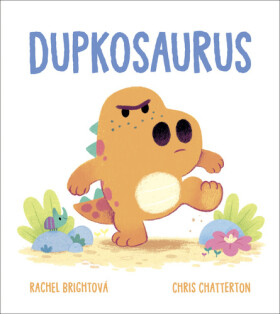 Dupkosaurus - Rachel Bright