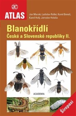 Blanokřídlí České a Slovenské republiky II. - Širopasí - Jan Macek