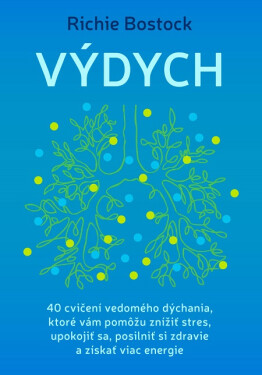 Výdych - Richie Bostock