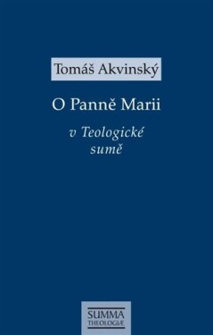 O Panně Marii v Teologické sumě