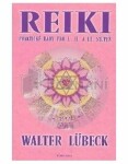 Reiki praktické rady pro III.stupeň Walter Lübeck