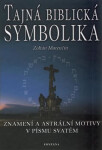 Tajná biblická symbolika Zoltán Marenčín