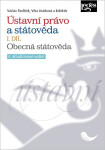 Ústavní právo a státověda I. díl - Obecná státověda - Václav Pavlíček