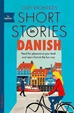 Short Stories in Danish for Beginners - Olly Richards