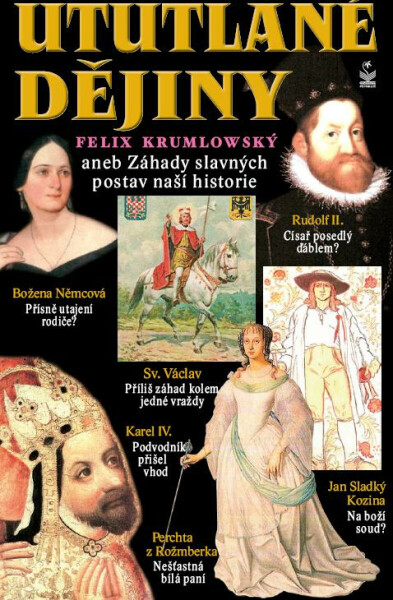 Ututlané dějiny - Felix Krumlowský
