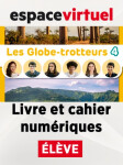 Les Globe-Trotteurs 4 (A2.2) – Livre/Cahier numériques – Élève (12 měsíců)