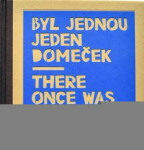 Byl jednou jeden domeček / There once was a little house - Marcela Konárková