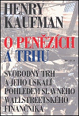 Penězích trhu Henry Kaufman