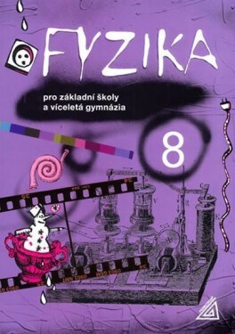 Fyzika pro ZŠ víceletá gymnázia Martin Macháček