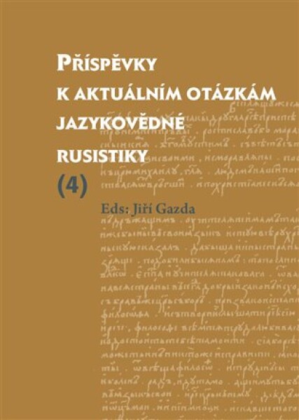 Příspěvky k aktuálním otázkám jazykovědné rusistiky (4)