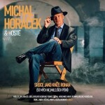 Michal Horáček a hosté: Srdce jako kníže Rohan (50 mých nejmilejších písní) - 3CD - Michal Horáček