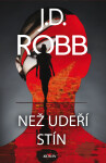 Než udeří stín - J. D. Robb