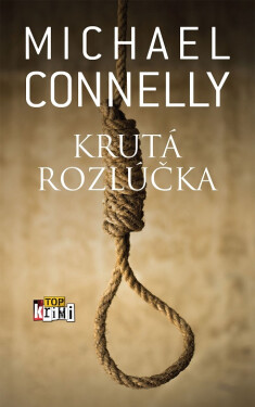 Krutá rozlúčka - Michael Connelly