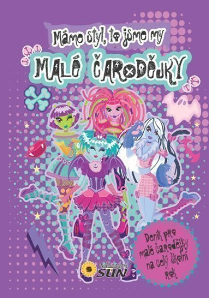 Malé čarodějky Máme styl, to jsme my!
