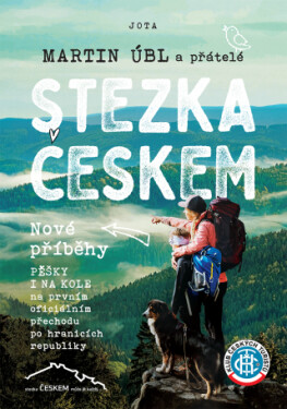 Stezka Českem: Nové příběhy - Martin Úbl - e-kniha