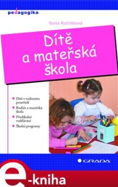 Dítě a mateřská škola - Soňa Koťátková e-kniha