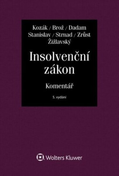 Insolvenční zákon - Komentář - Jan Kozák