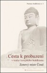 Cesta probuzení tradici korejského buddhismu Činul