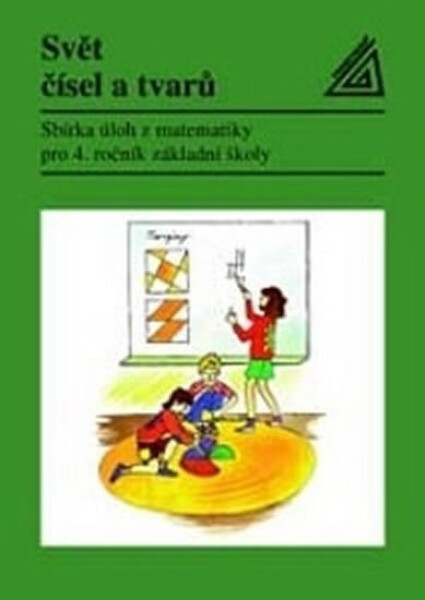 Svět čísel tvarů Sbírka úloh