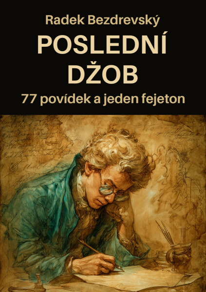 Poslední džob - Radek Bezdrevský