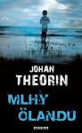 Mlhy Ölandu - Johan Theorin