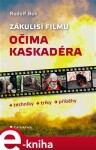 Zákulisí filmu očima kaskadéra Rudolf Bok