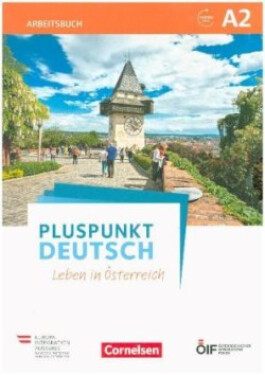 Pluspunkt Deutsch - Leben in Österreich - A2. Arbeitsbuch - Neumann, Johanna Jutta; Schote, Joachim