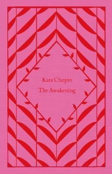 The Awakening - Kate Chopin